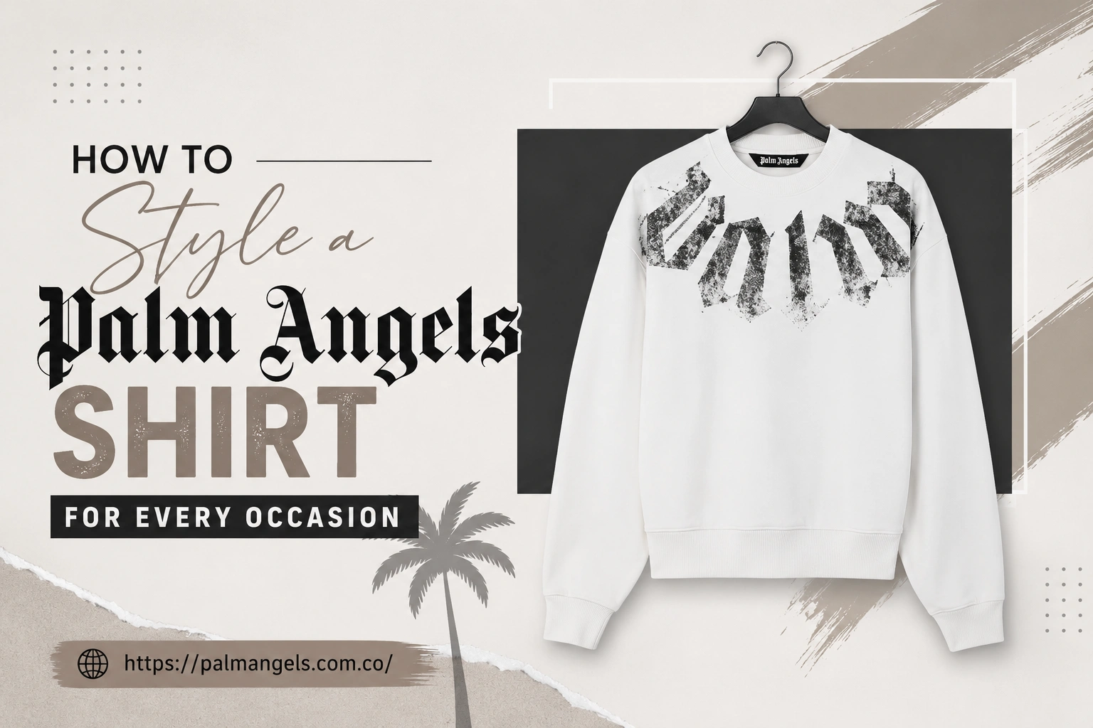 How to Style a Palm Angels Shirt for Every Occasion